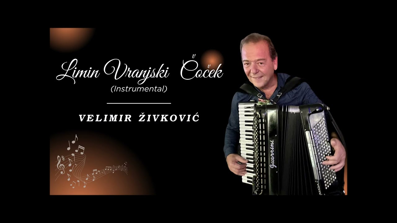 Velimir Zivkovic - Limin Vranjski Cocek