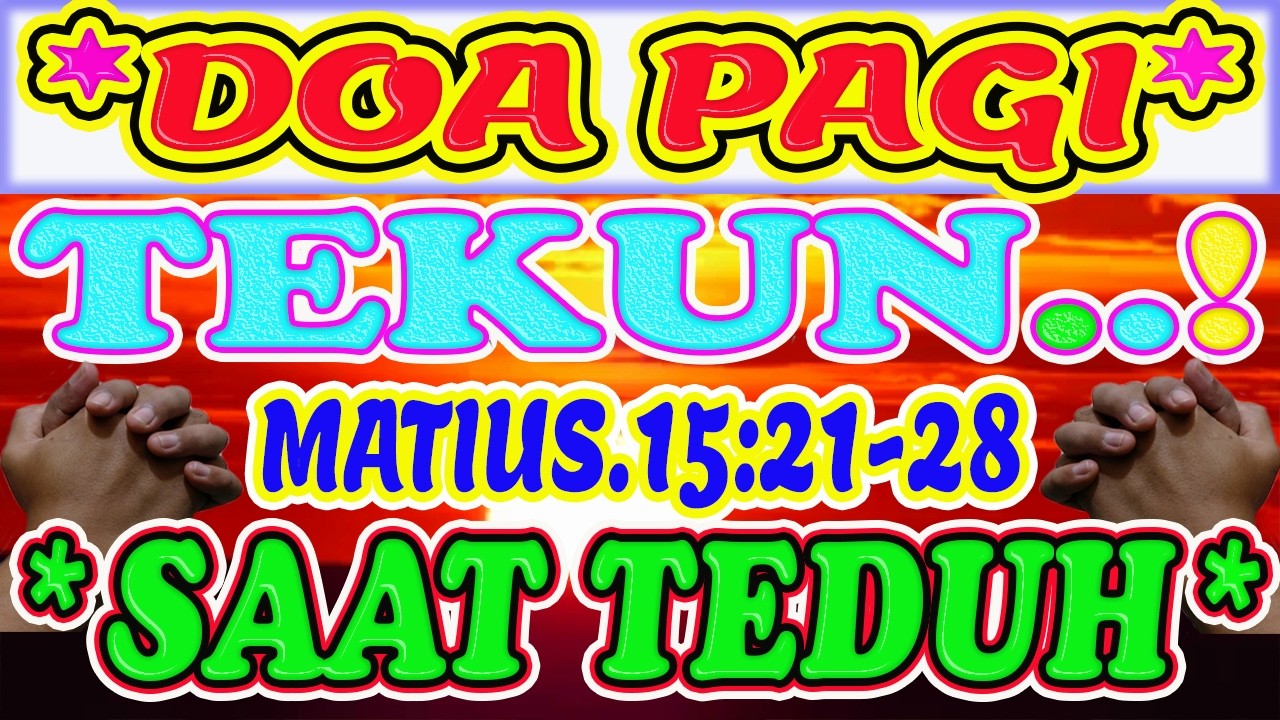 💝Renungan pagi kristen hari ini, doa pagi, renungan pagi, doa pagi kristen, doa pagi katolik
