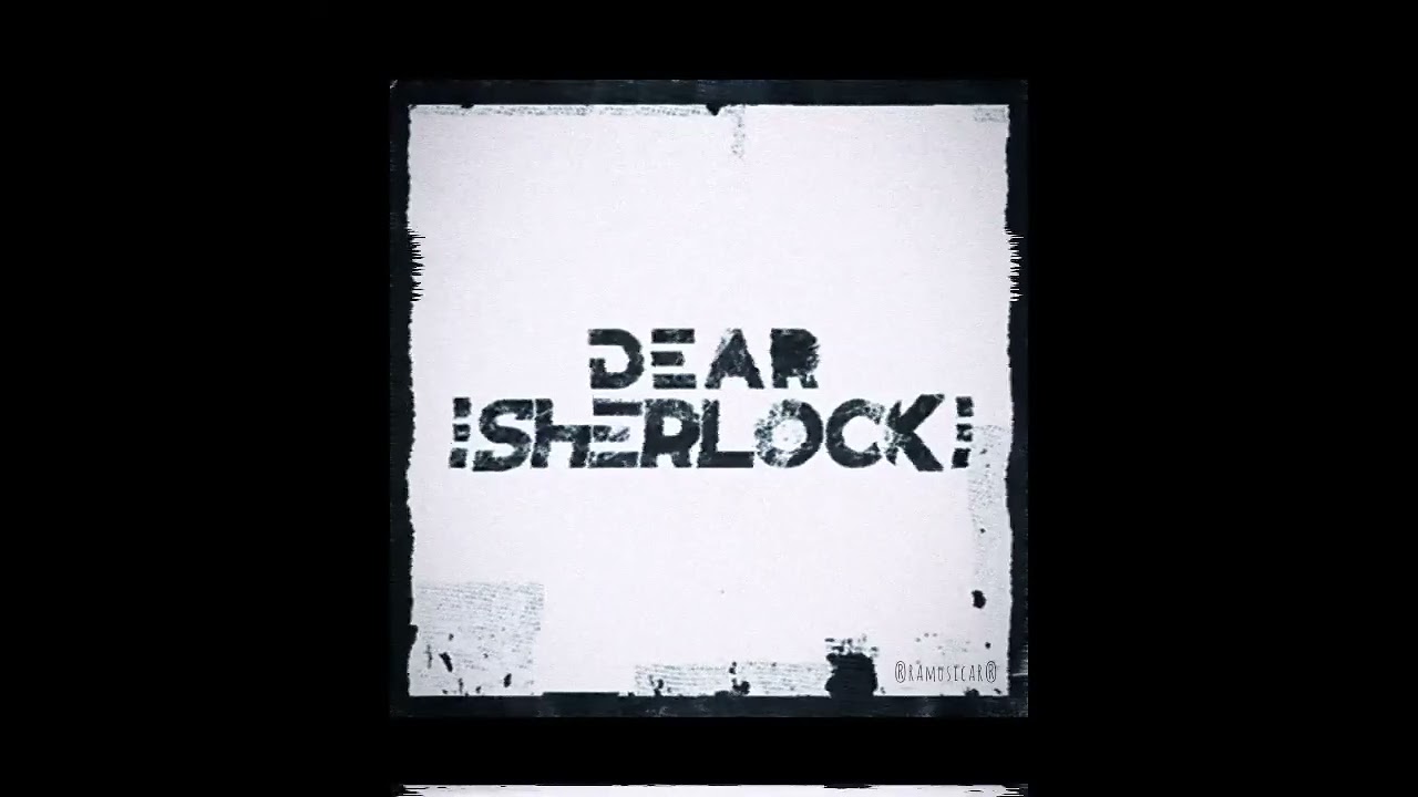 Supernova - Dear Sherlock (subtitulada en Español - Inglés)