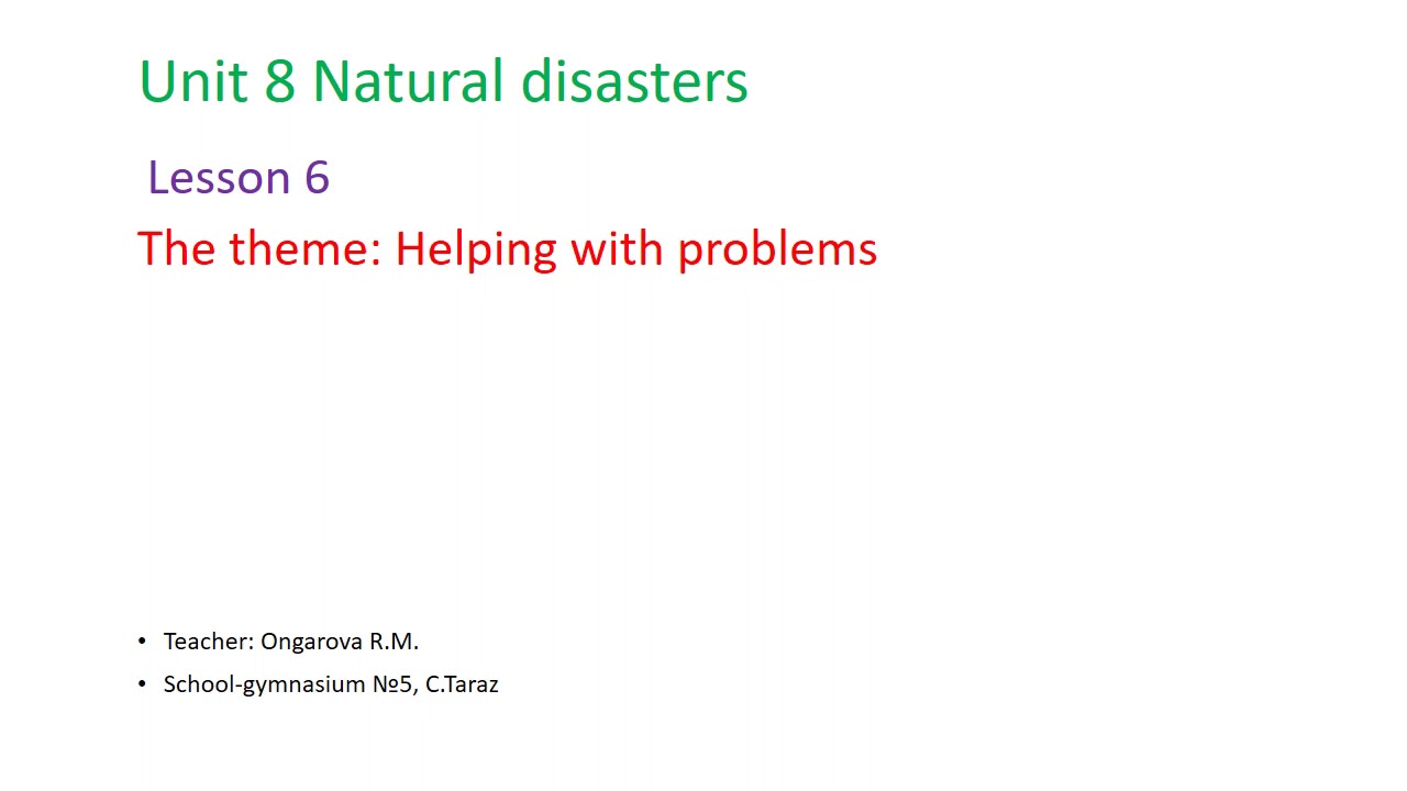English plus 7. Unit 8. Natural disasters. Lesson 6. Helping with problems p.112. Grade 7