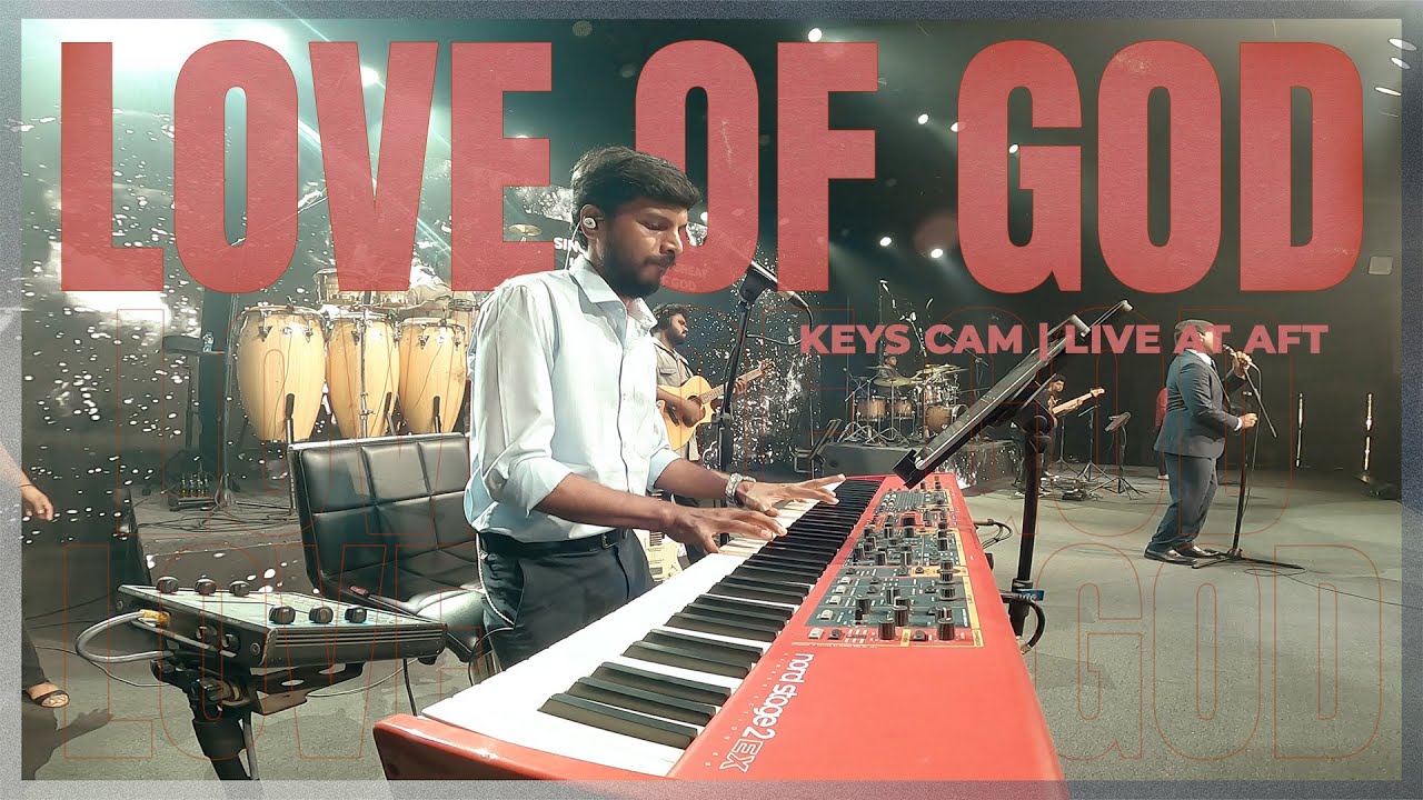 Love of God | AFT Church | Keys Cam of Ernest Richards