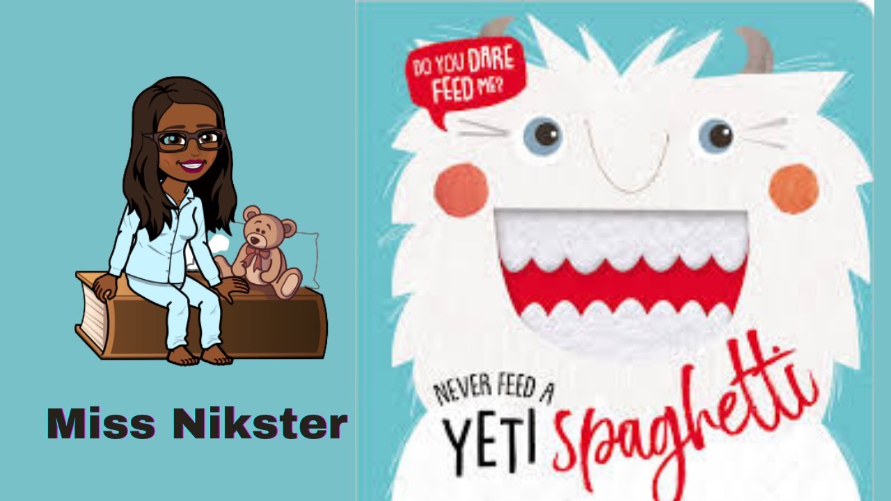 Kids Book Read Aloud: Never feed a yeti spaghetti by Rosie Greening