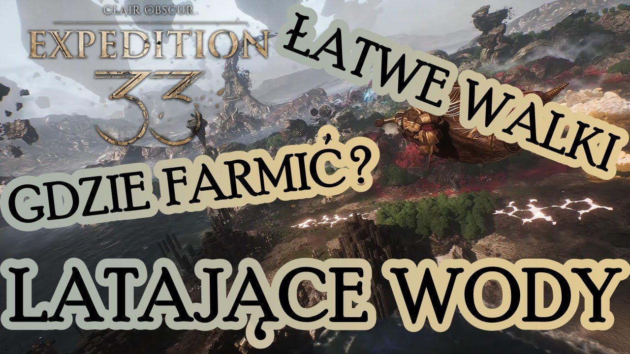 Łatwe początkowe levelowanie w Latających Wodach | Expert gameplay | Clair Obscur: Expedition 33