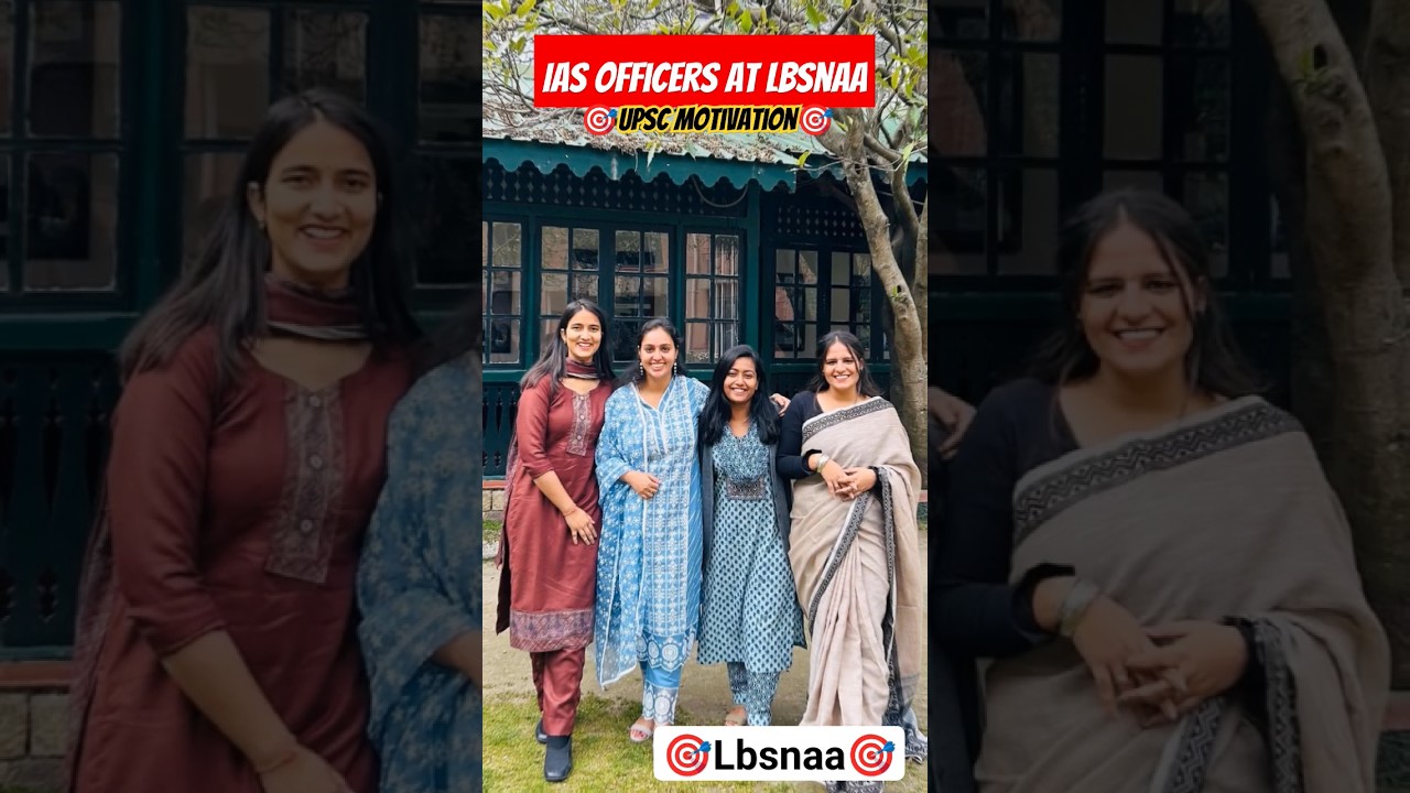 Lady IAS officers at Lbsnaa 🎯😍|| #upsc #ias #ips #lbsnaa #upscresult2022