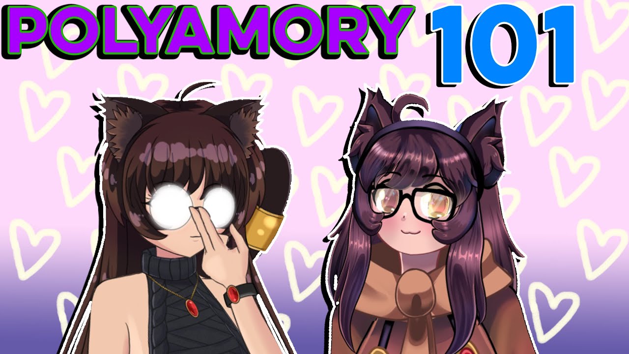 Polyamory Dating & Relationships 101 | 