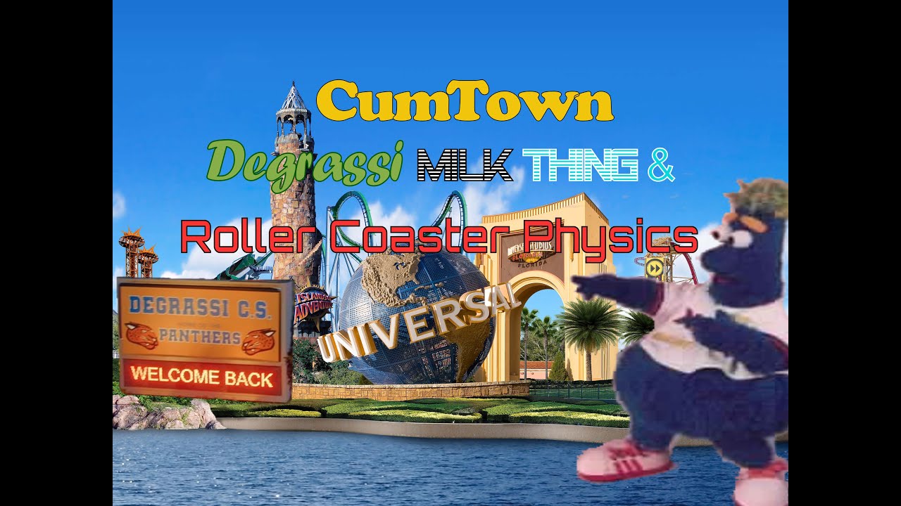 CumTown - Degrassi Milk Thing & Roller Coaster Physics (With Visuals)