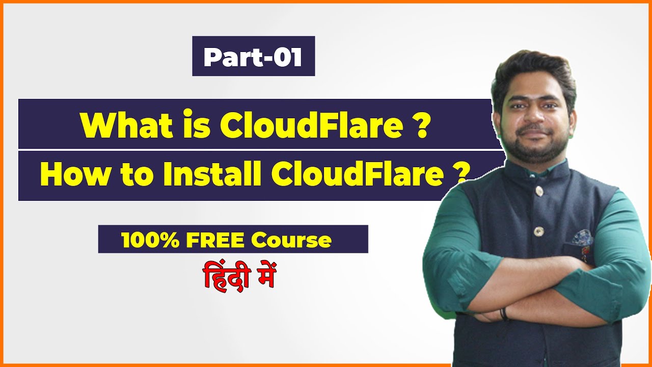 What is CloudFlare | Free CloudFlare SSL | How to Install CloudFlare Tutorial in Hindi (Part-01)