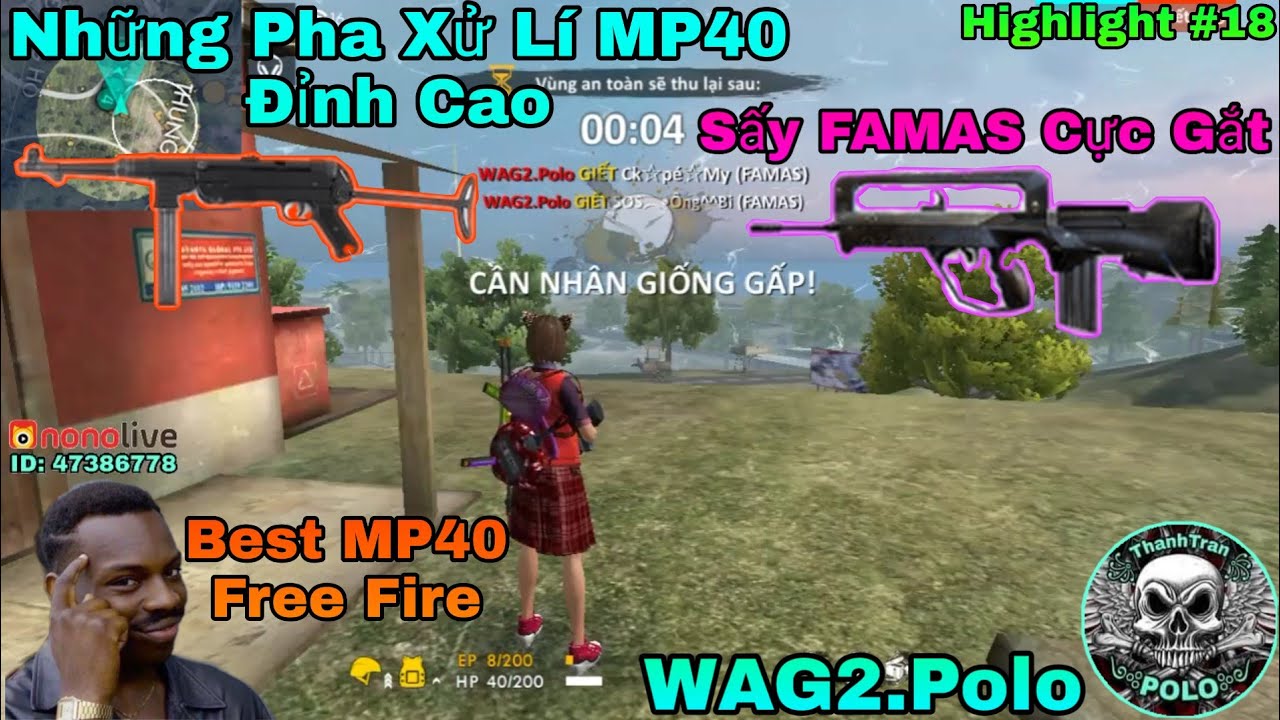 [ Highlight Free Fire ] Những Pha Xử Lí MP40 Đỉnh Cao Của WAG2.Polo - Sấy FAMAS Liên Hoàn | #18