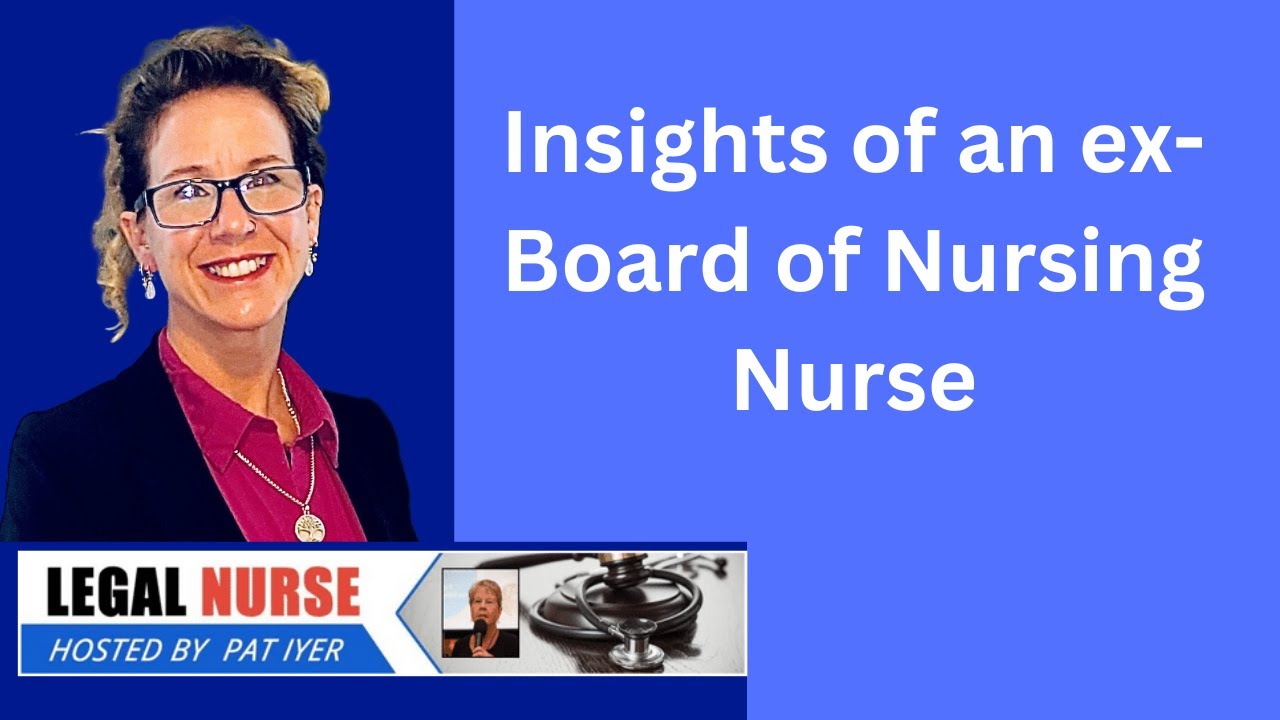 Insights of an ex-Board of Nursing Nurse -  Your Nursing Profession - Maggie Ortiz and Pat Iyer