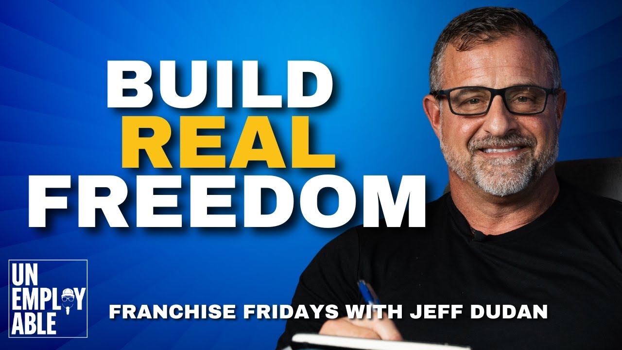 A Business Owner Explains The 4 Types Of Freedom Most People Never Achieve with Jeff Dudan