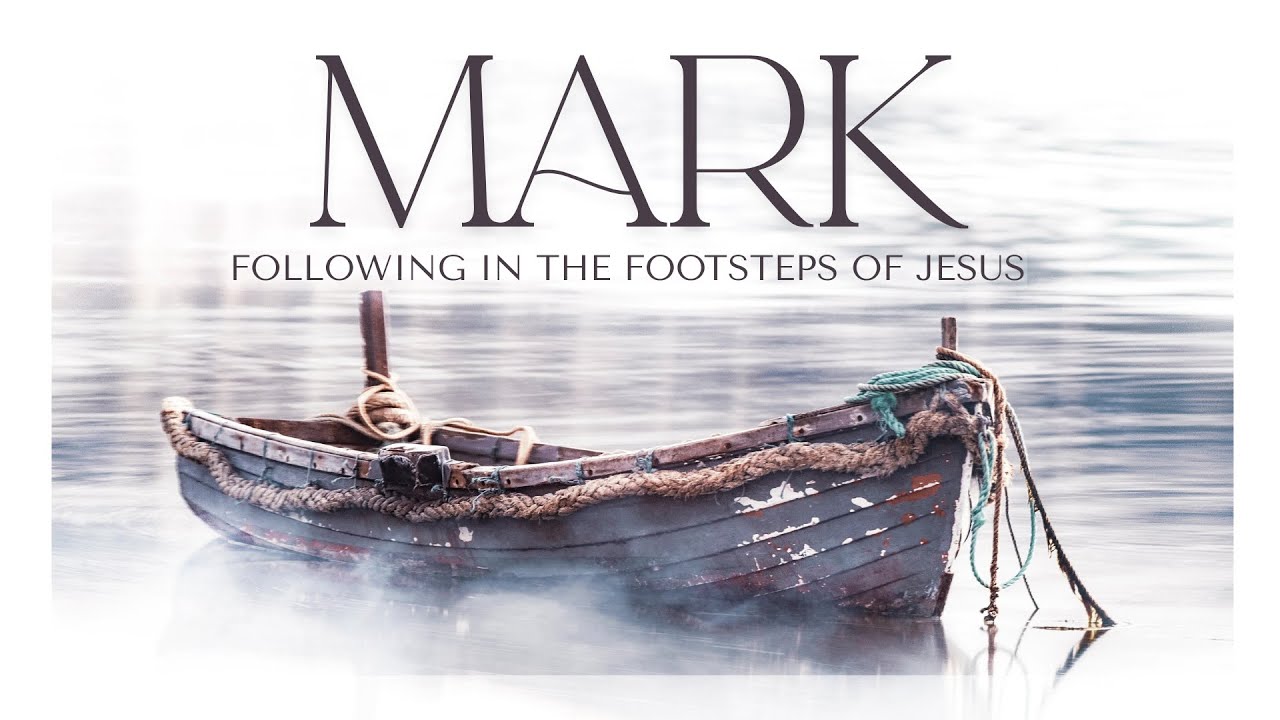 Mark - Following in the footsteps of Jesus: Faith or Familiarity?