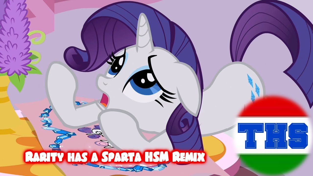 (PONIES WARNING)Rarity has a Sparta HSM Remix