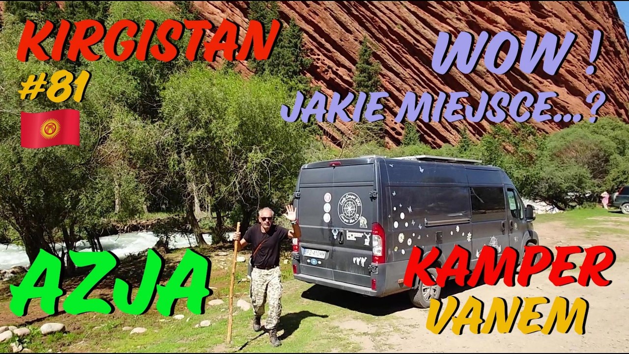 #81 Kirgistan, Issyk-Kul, Karakol i czerwone skały, kt&oacute;rych się nie zapomina #AzjaKampervanem
