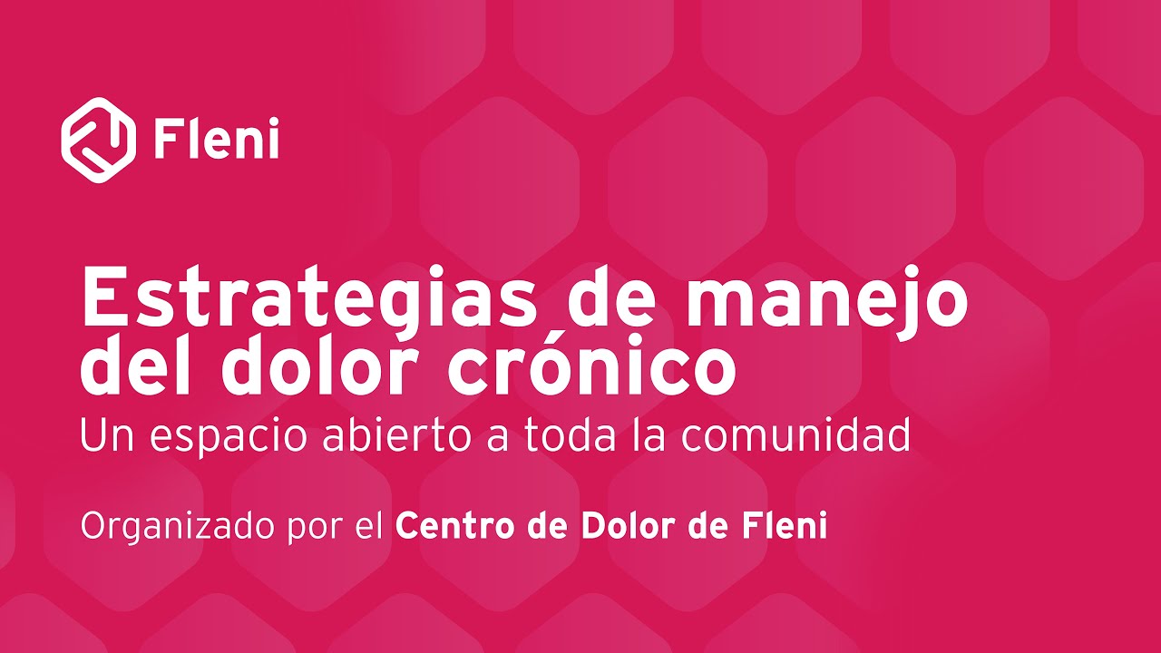 🔴 VIVO: Estrategias de manejo del Dolor Cr&oacute;nico - Charlas a la Comunidad