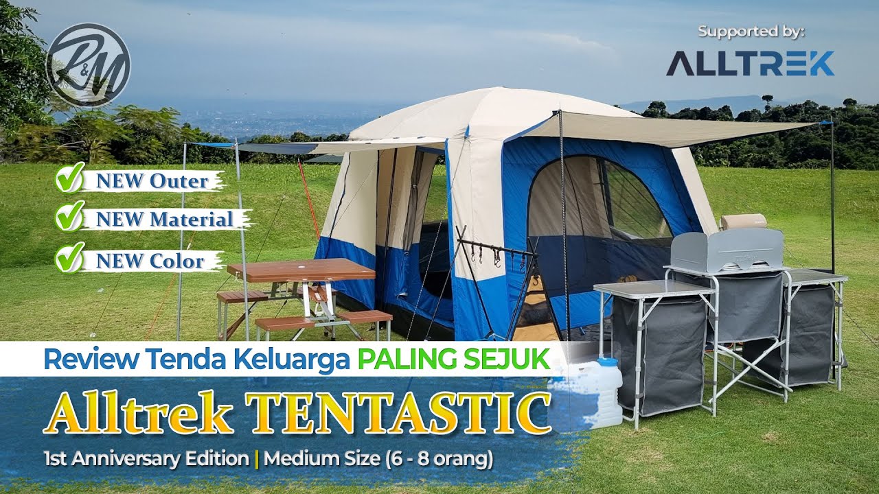 REVIEW TENDA ALLTREK TENTASTIC | 1st ANNIVERSARY EDITION | MEDIUM SIZE (6-8 ORANG)