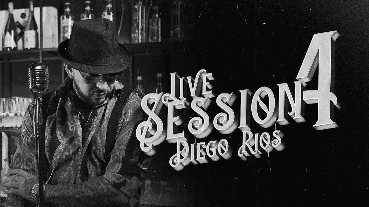Diego Ríos - Live Session #4 (Video Oficial)