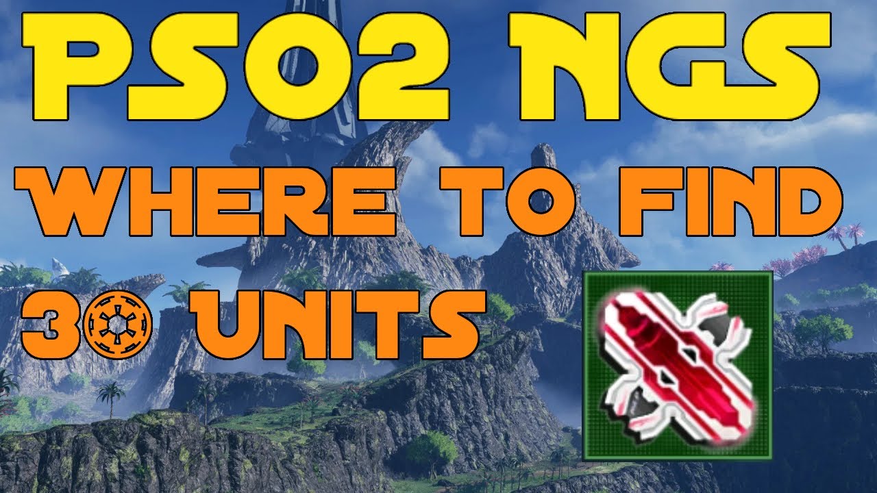 PSO2: NGS 3 Star Unit Locations *Old Beta Info*