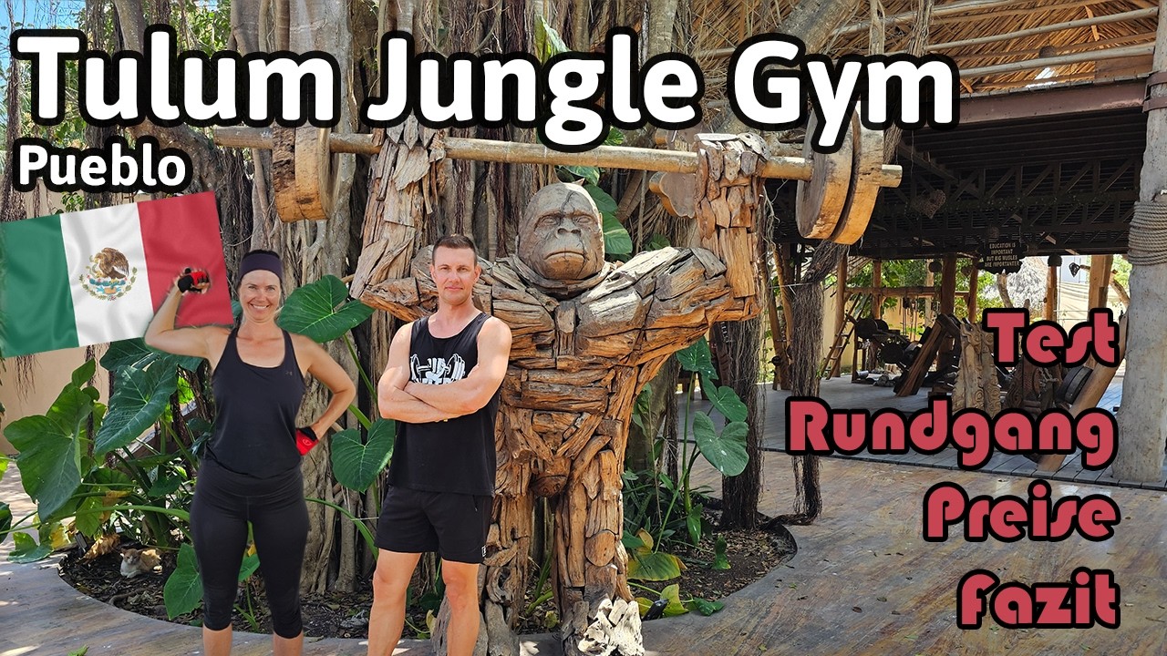 Jungle Gym Tulum Pueblo 🇲🇽 Das coolste Outdoor-Gym der Welt? (Ehrlicher Test & Vibe)