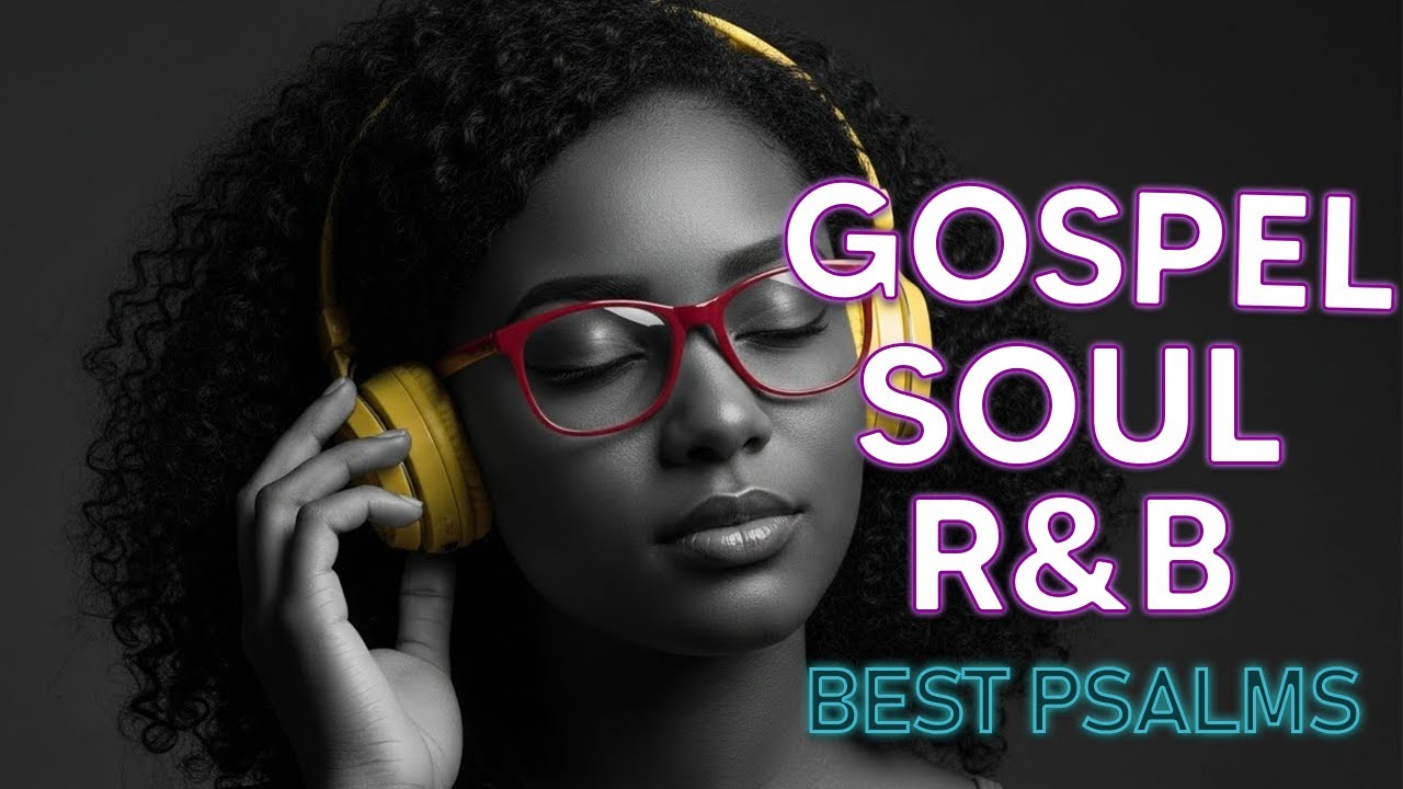 Peaceful Psalms in Smooth R&B Christian Worship and Gospel Music