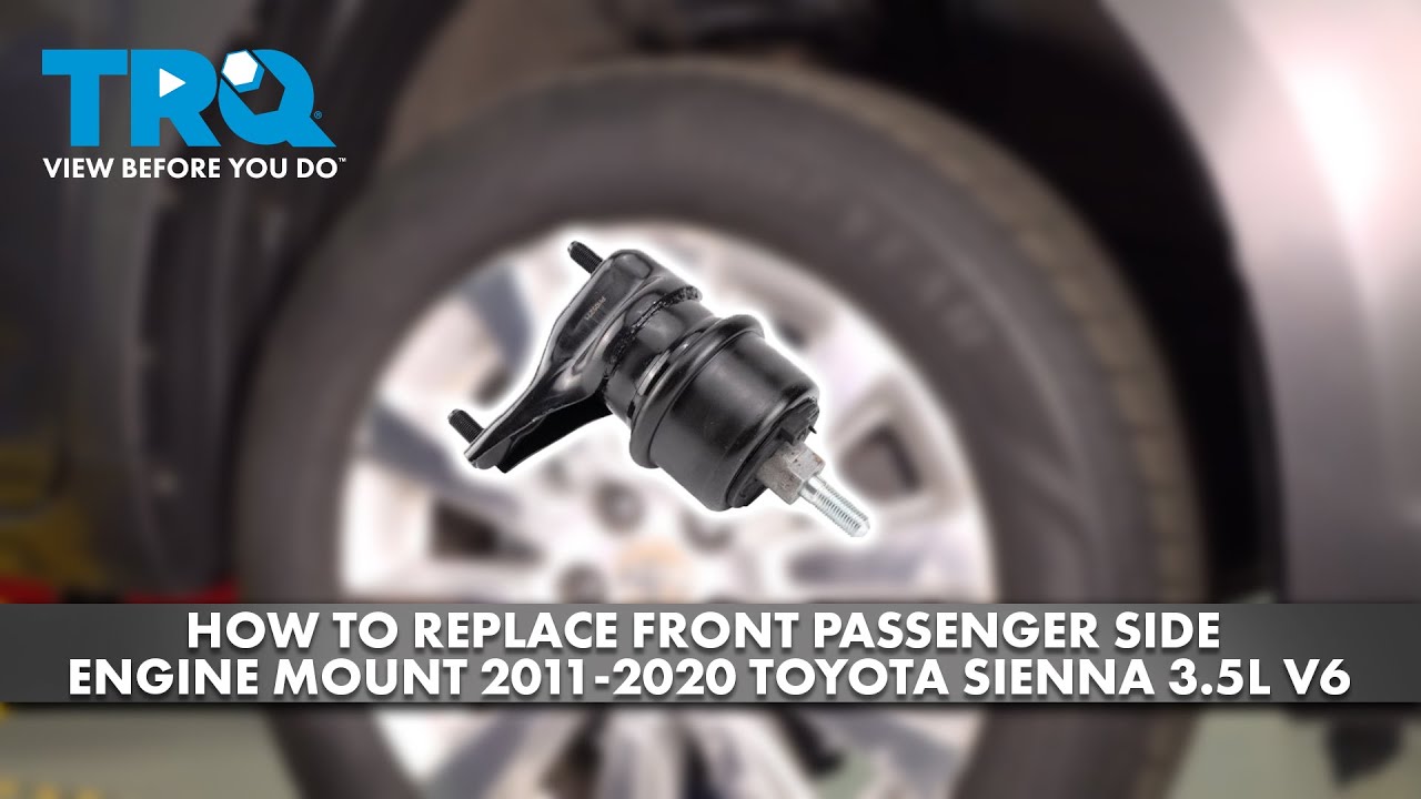 How to Replace Front Passenger Side Engine Mount 2011-2020 Toyota Sienna 3.5L V6
