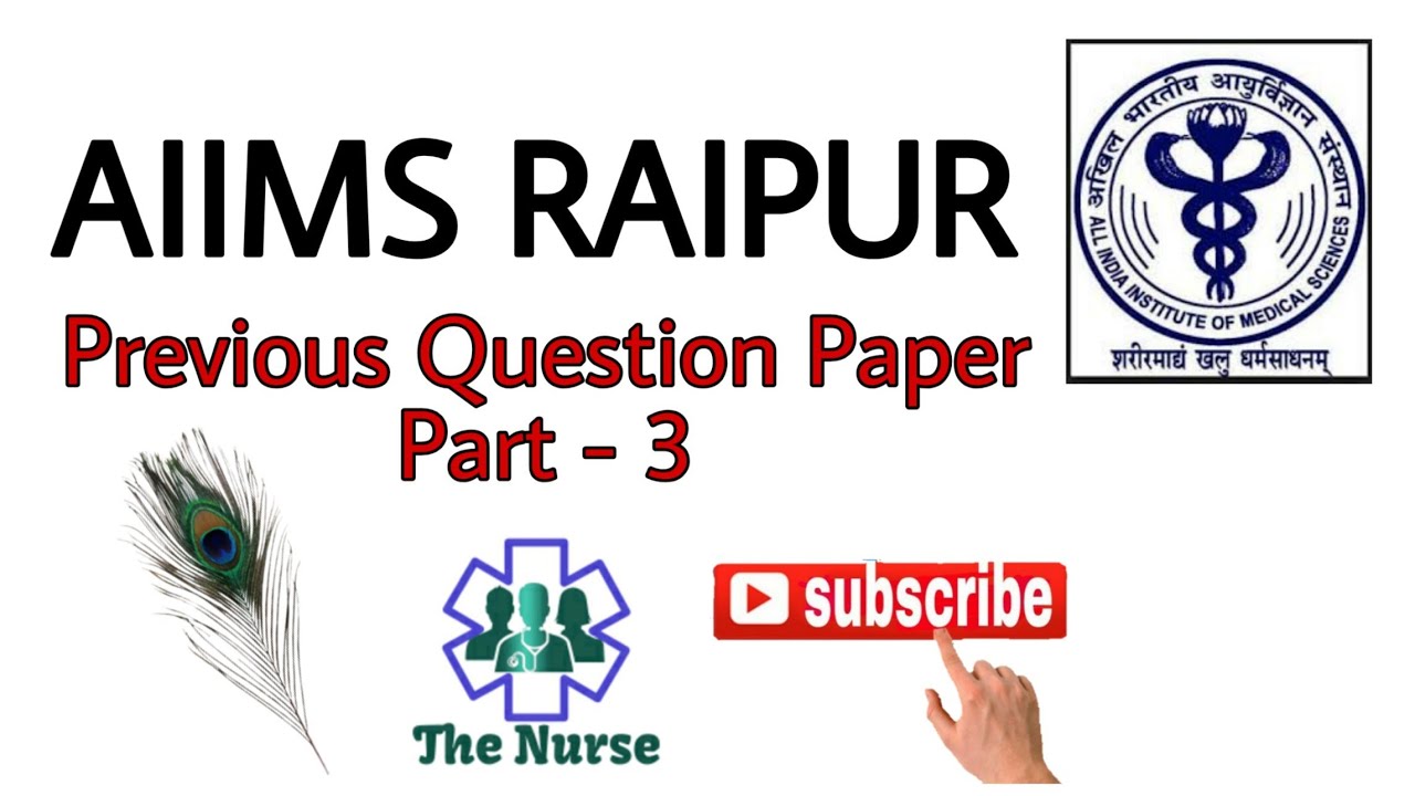 AIIMS Raipur Nursing Exam Previous Question Paper || Final Part || #thenurse