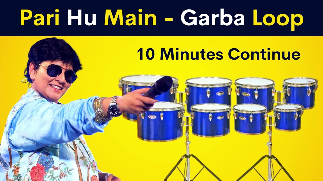 Pari Hu Main - Garba Loop | 10 Minutes Continue