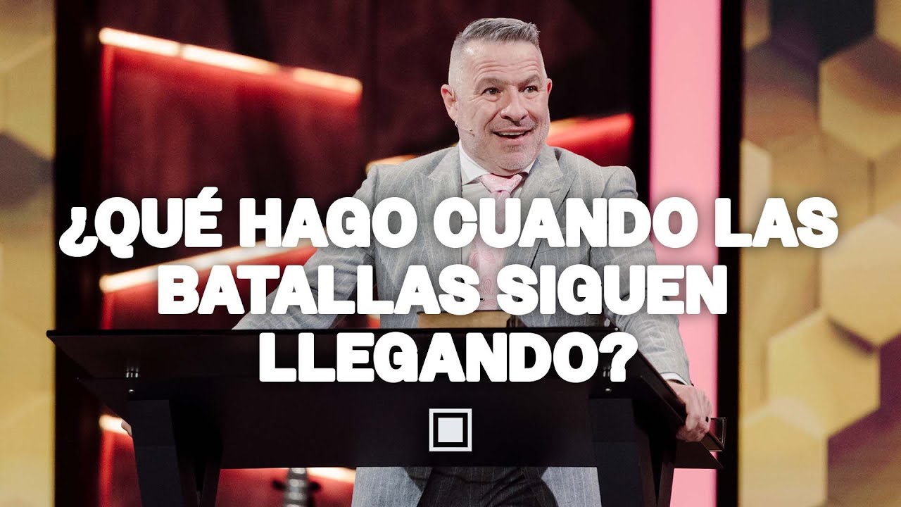Tim Dilena | ¿Qué Hago Cuando Las Batallas Siguen Llegando?