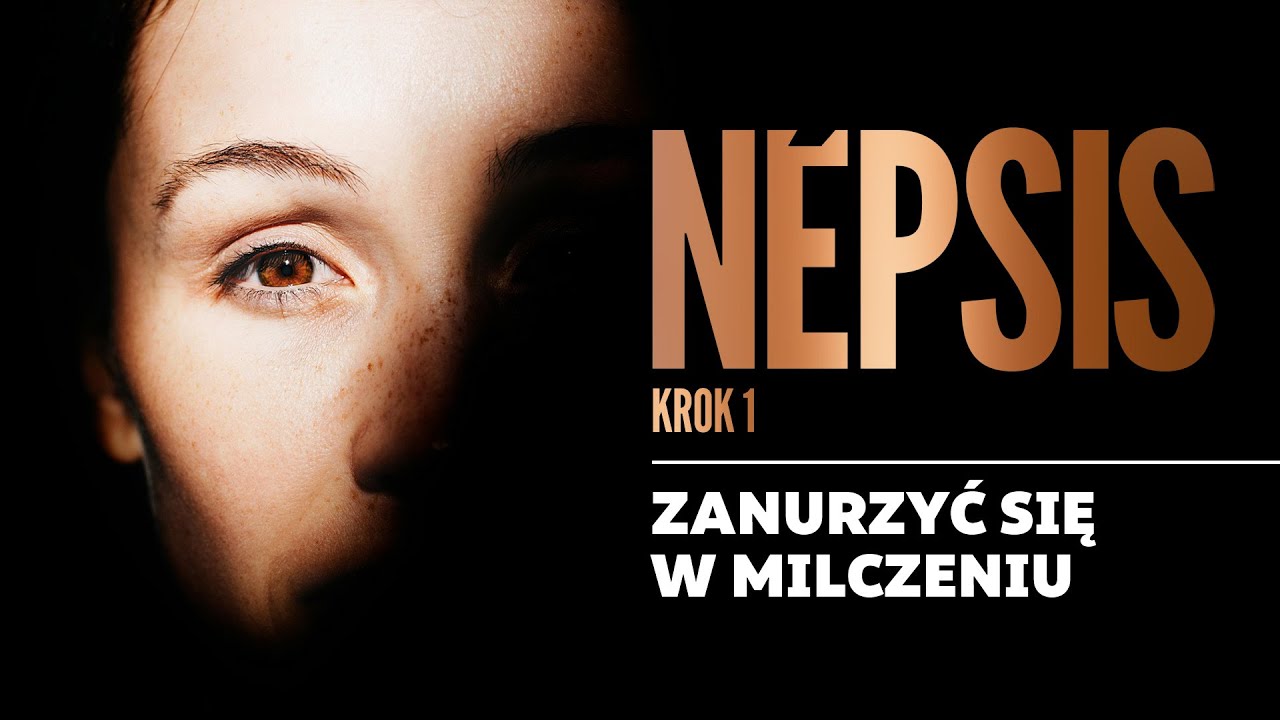 Jak się modlić? Krok 1: Zanurz się w milczeniu. Nepsis. Modlitwa czujności serca. Aleksander Bańka