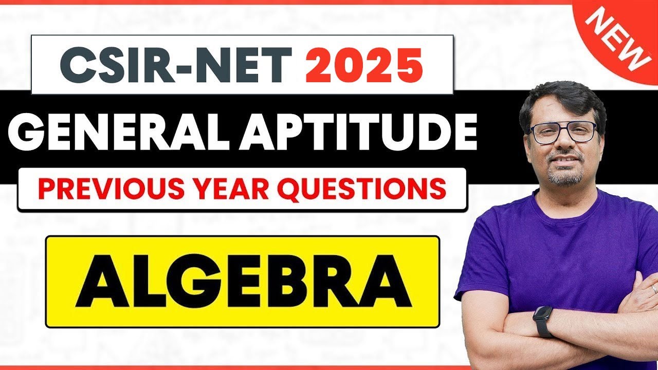 ALGEBRA | Problems / Tricks / Concept | CSIR NET General Aptitude 2025