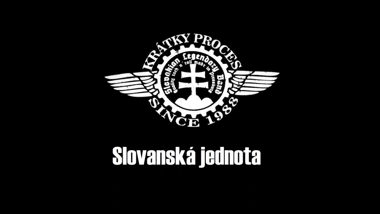Krátky Proces - Slovanská jednota