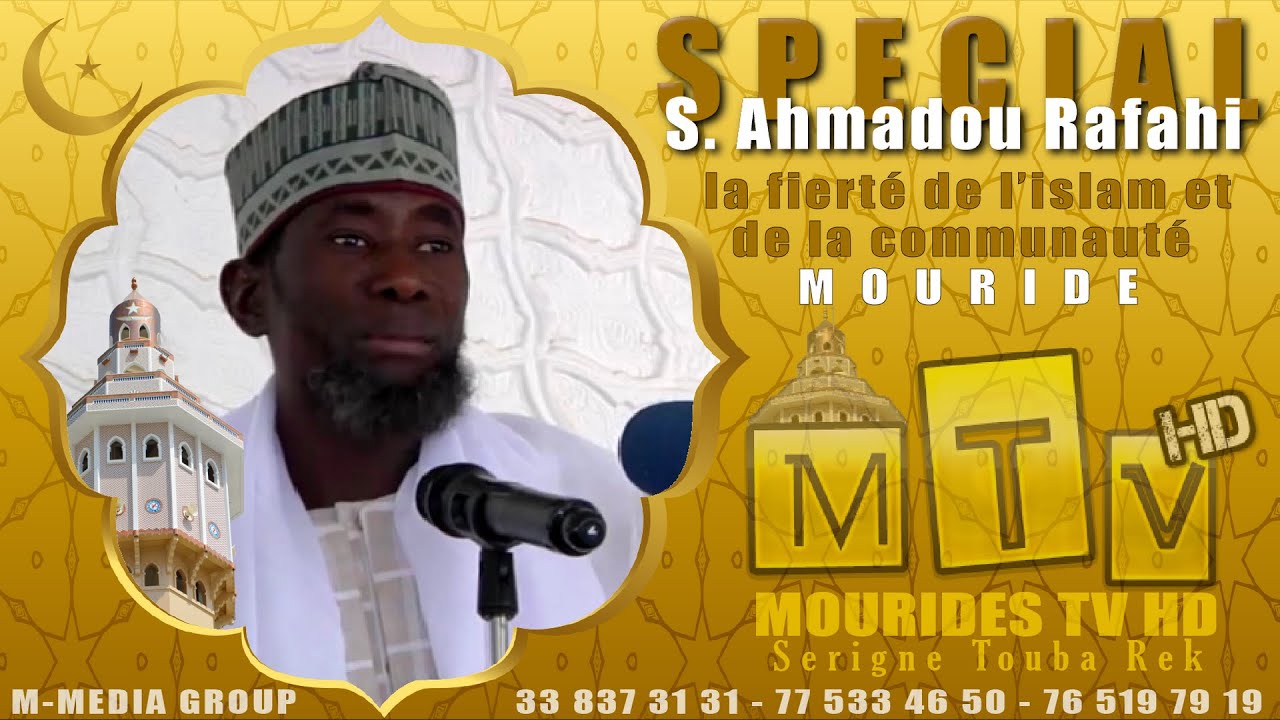Spécial S. Ahmadou Rafahi Mbacke #19, La fierté de l’islam et de la communauté Mouride