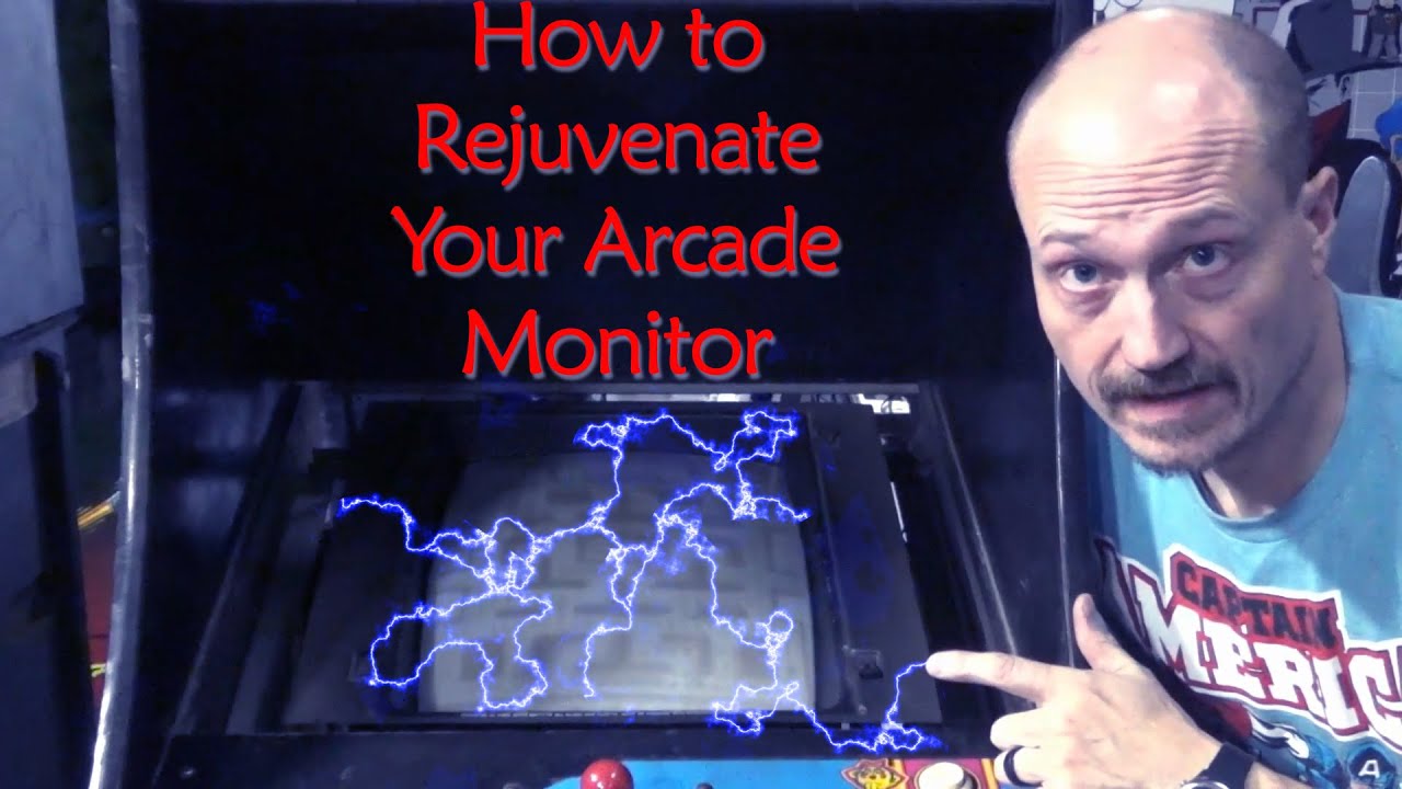 How to Rejuvenate an Arcade Tube or CRT