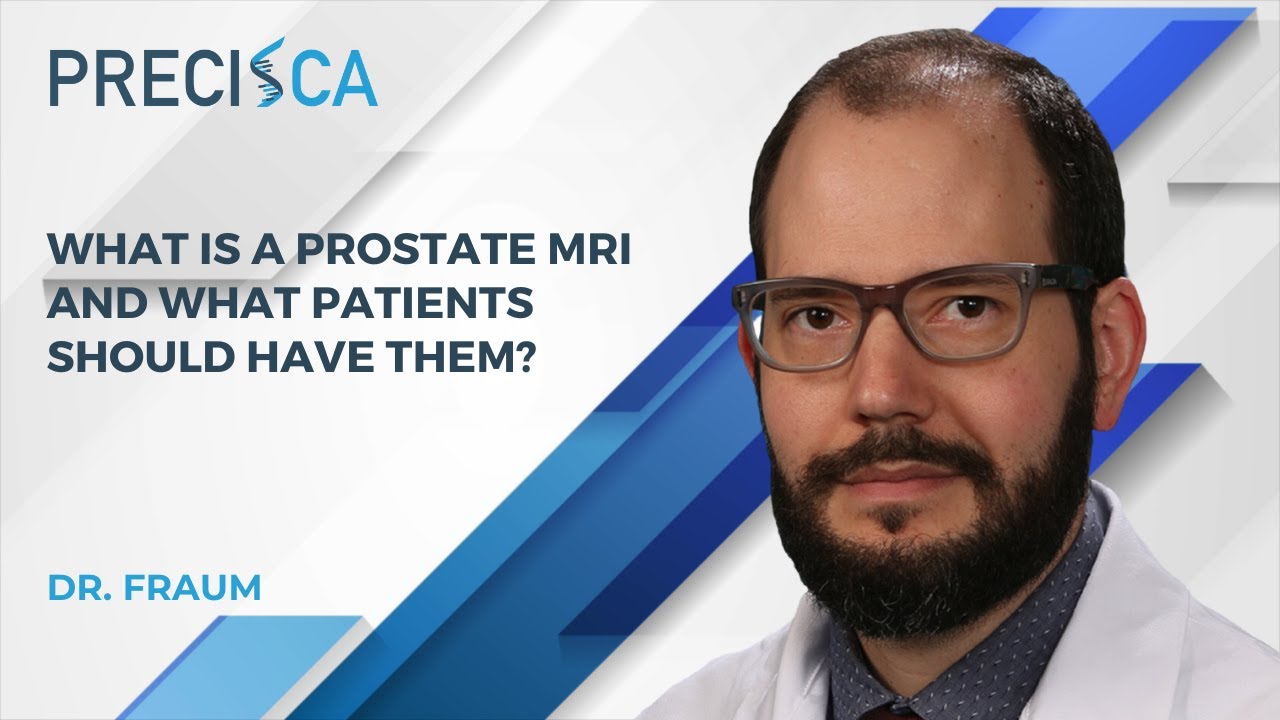 What is a prostate MRI and what patients should have them?