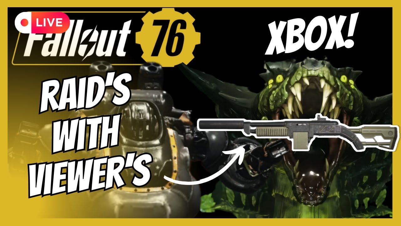 Full Raid's With Viewer's On Xbox! | Fallouy 76 LIVE