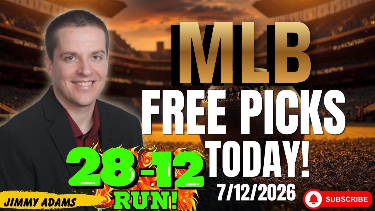 MLB Picks and Predictions Today! Baseball Best Bets and Free Picks Sunday 7/12/2026