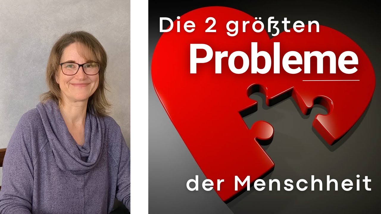 Die 2 größten Probleme der Menschheit ⚠️