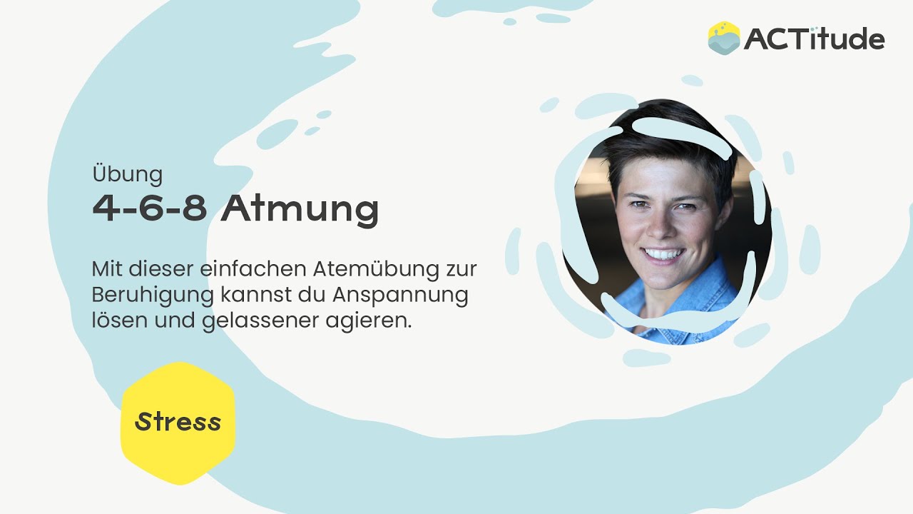 4-6-8 Atmung – Einfache Atemübung zur Beruhigung (Übung 2022)
