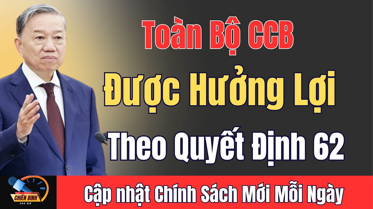 Cập Nhật Nóng: Quyền Lợi Mới Dành Cho Hàng Vạn Trường Hợp Theo QĐ 62