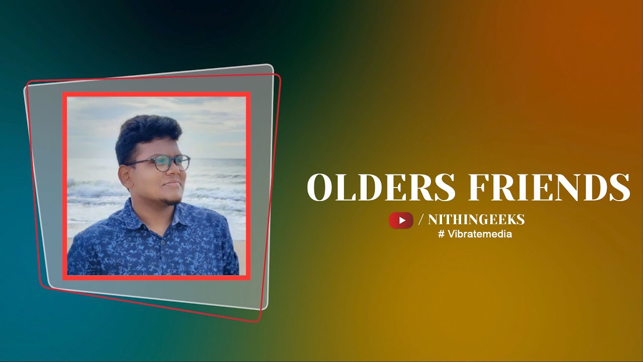 OLDER FRIENDS|(In tamil)|NITHINGEEKS