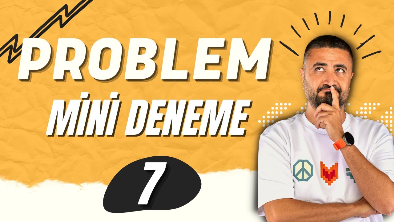 PROBLEM DENEMESİ 7 | MİNİ DENEME SERİSİ | Rehber Matematik