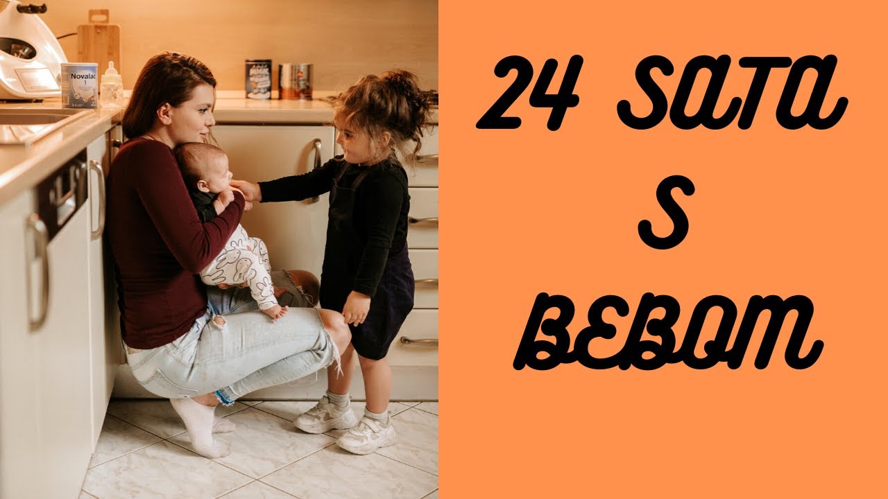 24 SATA S BEBOM I DVOGODISNJAKINJOM