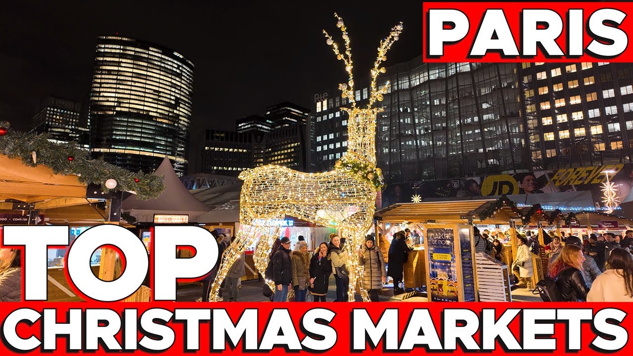 Experience the MAGIC of Paris Best Christmas Markets
