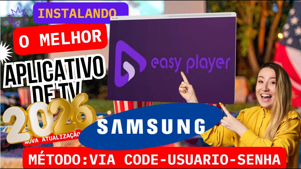 🔴 EASY PLAYER 2026 PARA SAMSUNG - INSTALAR /CONFIGURAR (M&Eacute;TODO C&Oacute;DIGO,USU&Aacute;RIO E SENHA) 🔴