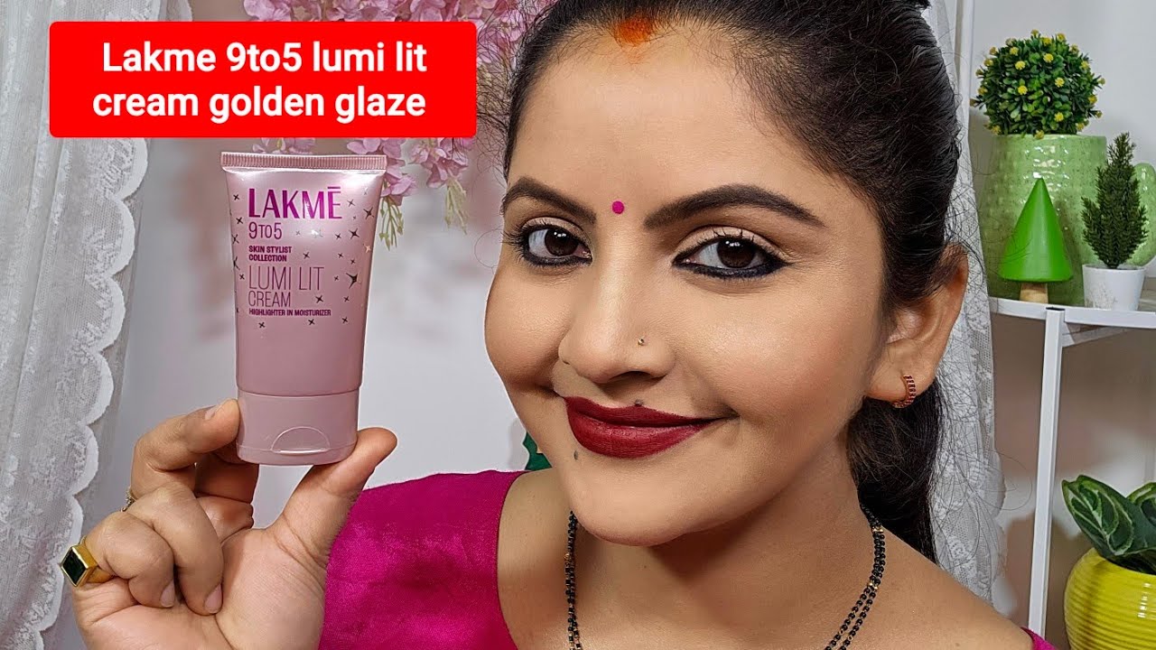 Lakme 9to5 lumi lit cream shade golden glaze review | RARA