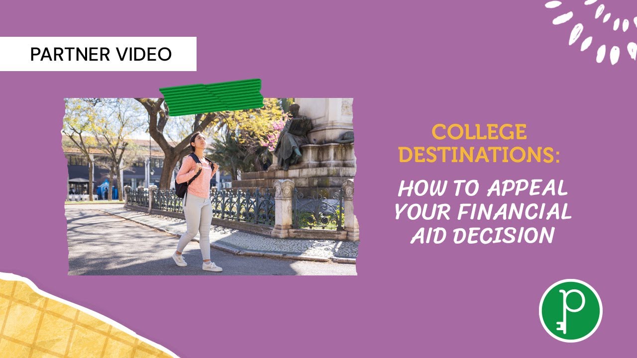 College Destinations: How To Appeal Your Financial Aid Decision