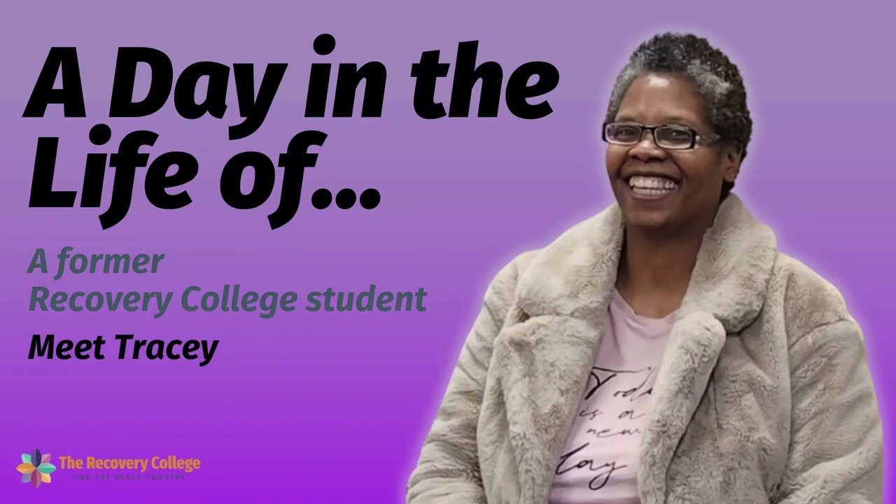 A Day in the Life of... Tracey, a former Recovery College student