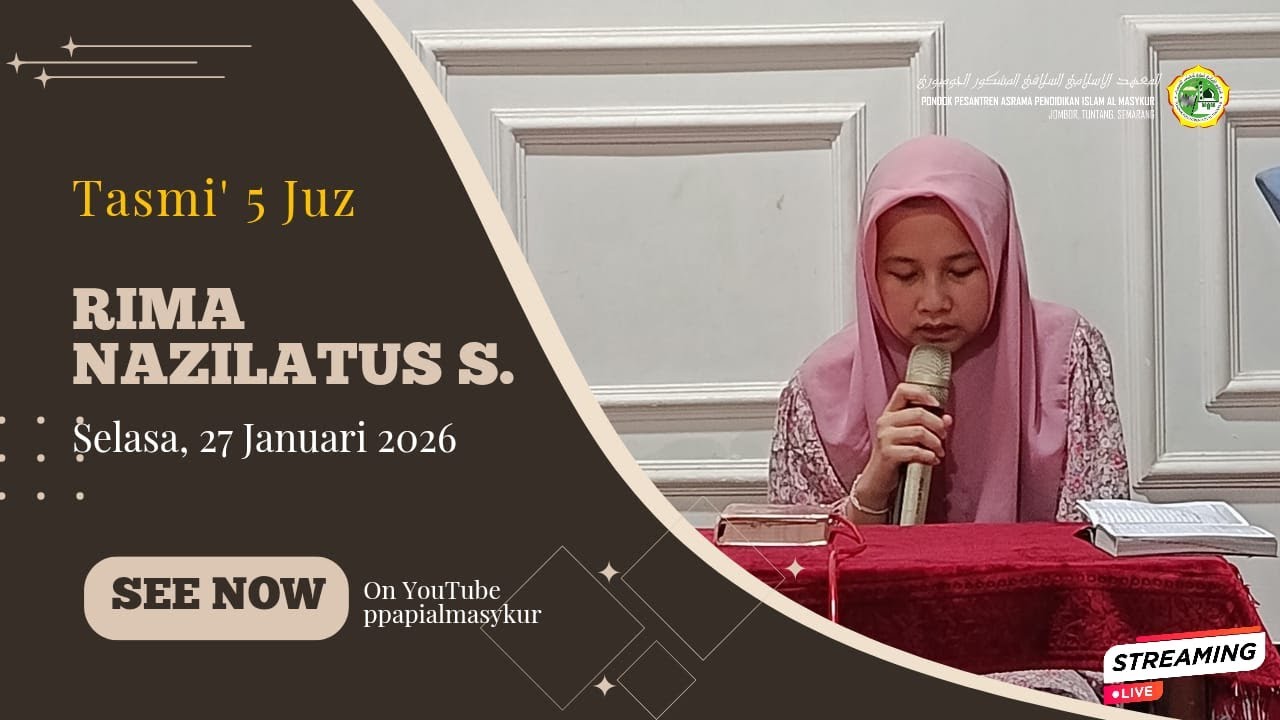 🔴[LIVE] TASMI' QUR'AN 5 JUZ RIMA NAZILATUS S. PONDOK PESANTREN API AL MASYKUR