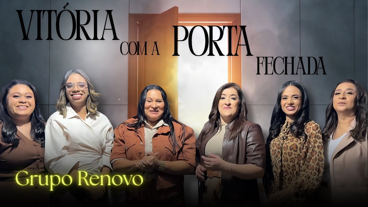 Vit&oacute;ria com a Porta Fechada | Grupo Renovo [Clipe Oficial]