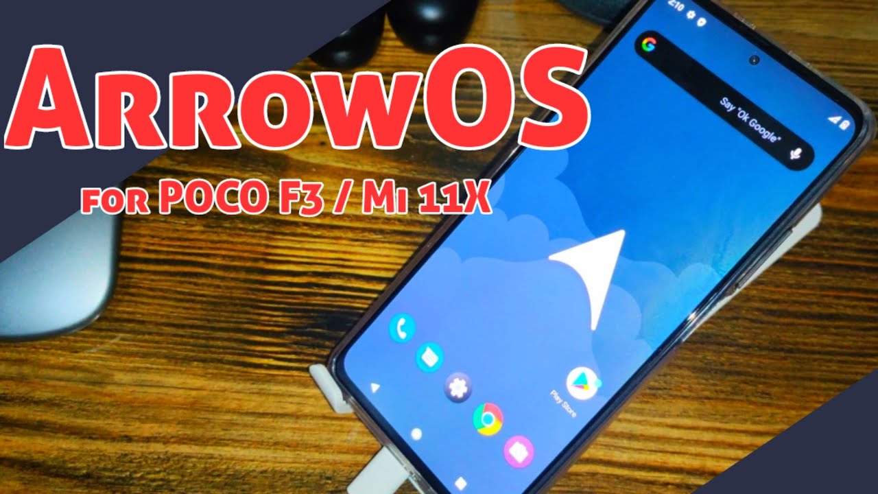 ROM: Arrow OS for POCO F3 | Installation Guide & Quick Preview