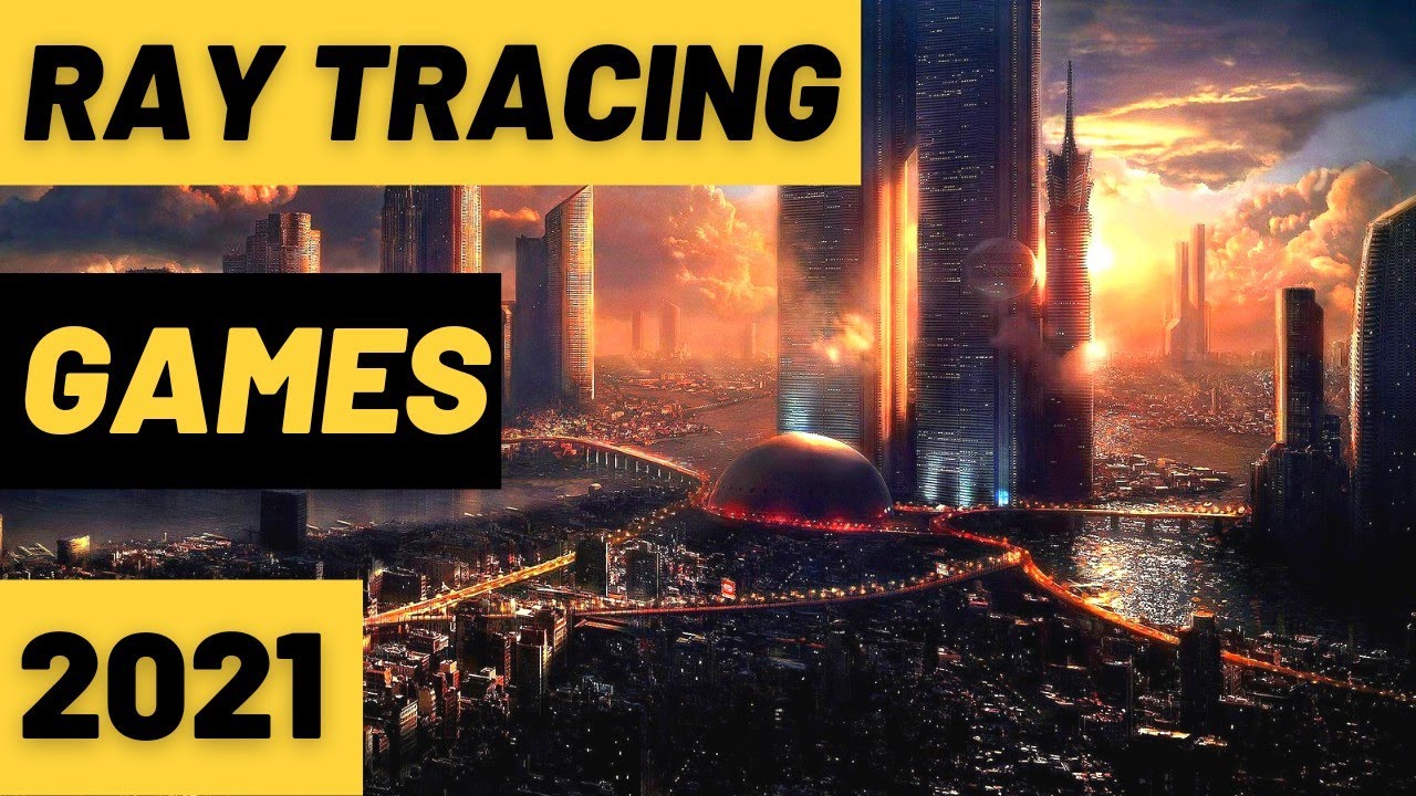 Ray Tracing Games U Can Play Right Now-2021 | Nvidia RTX Ray Tracing | SHADOW X GAMING